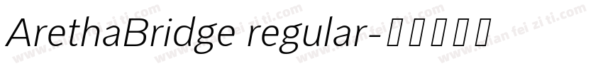 ArethaBridge regular字体转换
